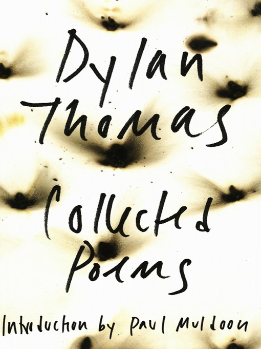 Title details for The Collected Poems of Dylan Thomas by Dylan Thomas - Available
